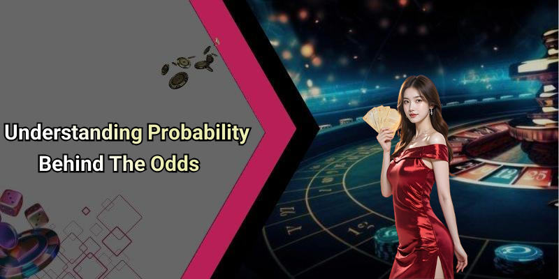 Understanding Probability Behind The Odds
