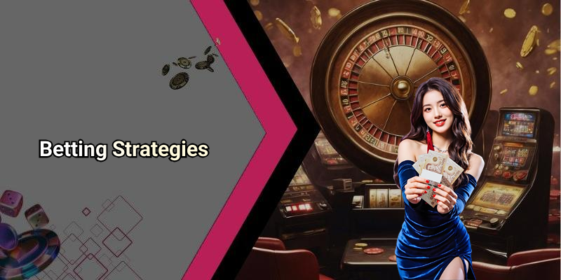 Betting Strategies