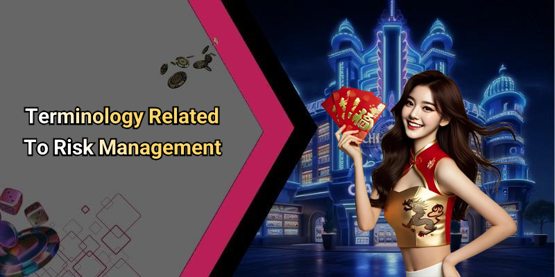 Terminology Related To Risk Management
