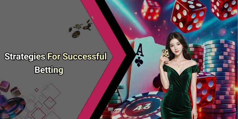 Strategies For Successful Betting