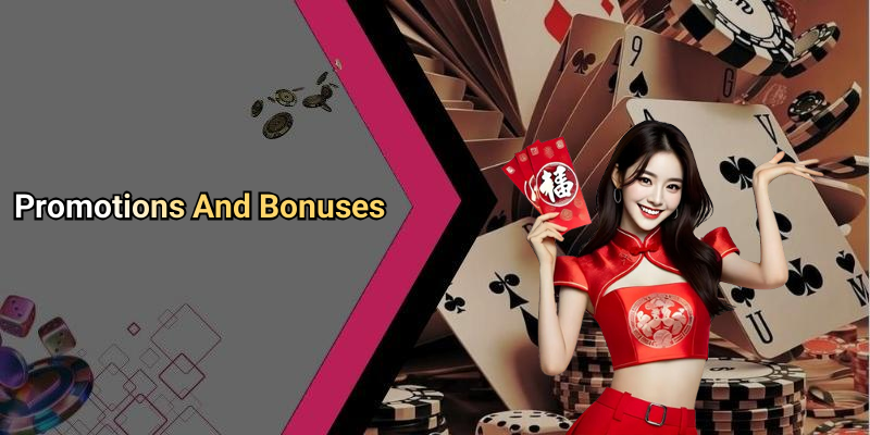 Promotions And Bonuses