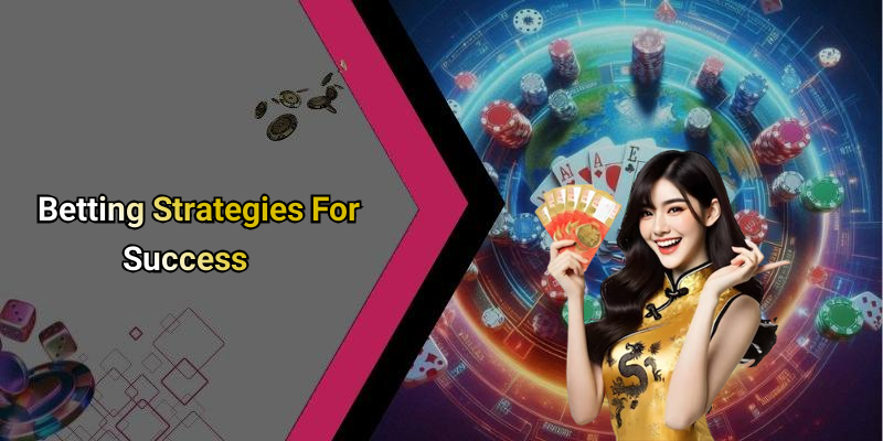 Betting Strategies For Success